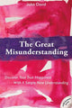 Book cover of: Great Misunderstanding