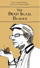 Book cover of: Dead Snail Diaries. By: Jamie McGarry