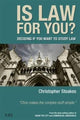 Book cover of: Is Law for You?