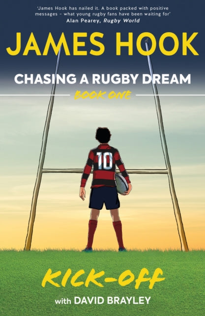 Chasing a Rugby Dream, Book One: Kick Off 9780957507678 James Hook