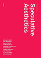 Book cover of: Speculative Aesthetics. By: Robin Mackay
