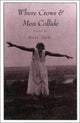 Book cover of: WHERE CROWS AND MEN COLLIDE