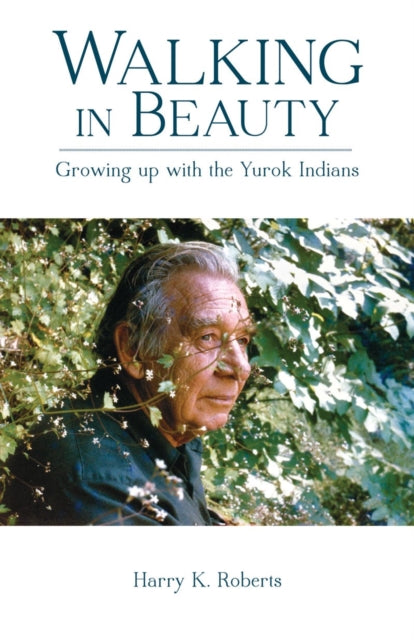 Book cover of: Walking in Beauty. By: Harry K. Roberts
