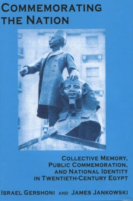 Book cover of: Commemorating the Nation. By: I. Gershoni
