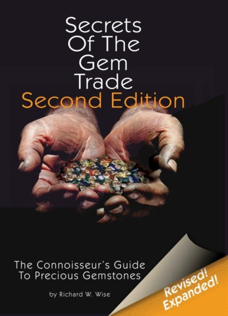 Book cover of: Secrets of the Gem Trade. By: Richard  W Wise