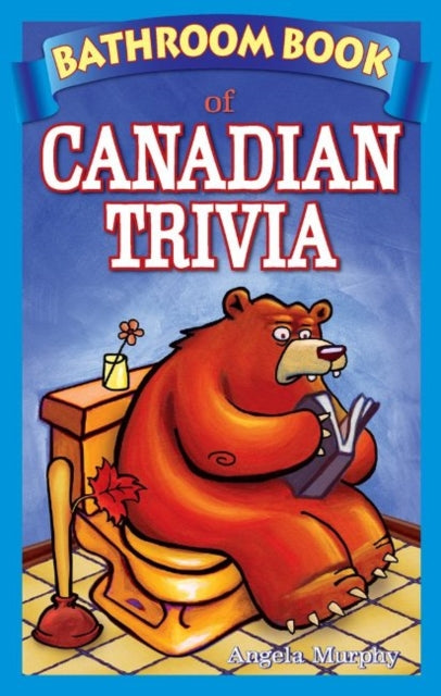 Book cover of: Bathroom Book of Canadian Trivia