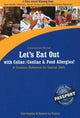 Book cover of: Let's Eat Out with Celiac / Coeliac & Food Allergies!. By: Kim Koeller