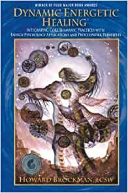 Book cover of: Dynamic Energetic Healing. By: Howard Brockman