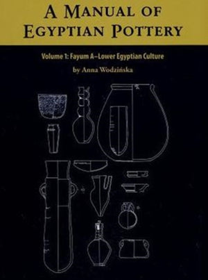 Manual of Egyptian Pottery