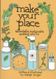 Make Your Place