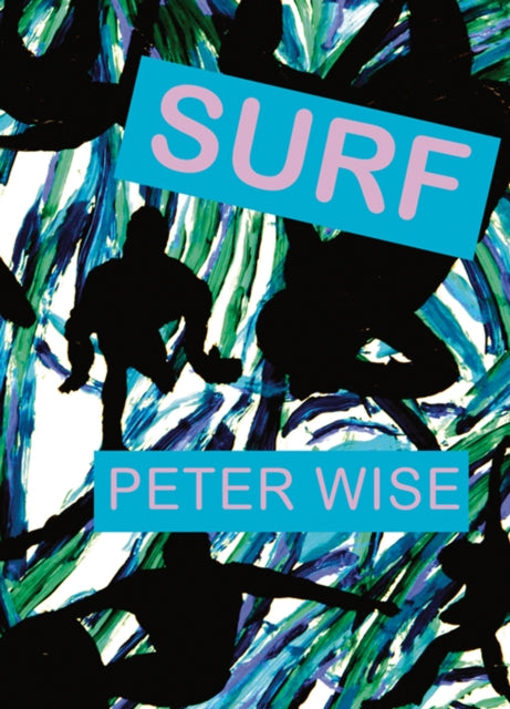 Book cover of: Surf. By: Peter Wise