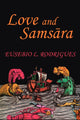 Book cover of: Love and Samsara. By: Eusebio, L. Rodrigues