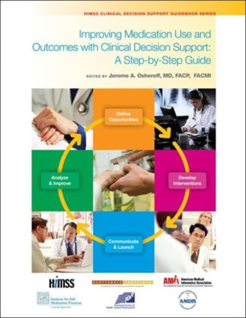 Book cover of: Improving Medication Use and Outcomes with Clinical Decision Support