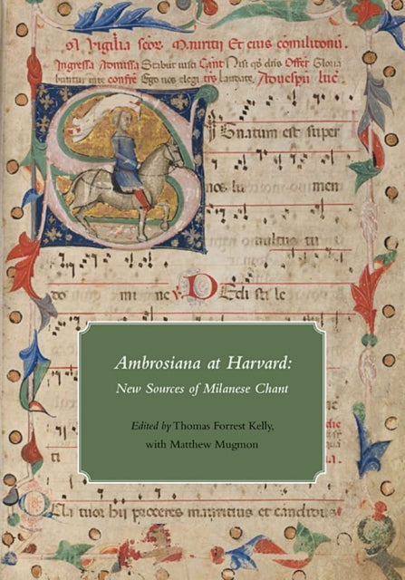 Book cover of: Ambrosiana at Harvard. By: Thomas Forrest Kelly