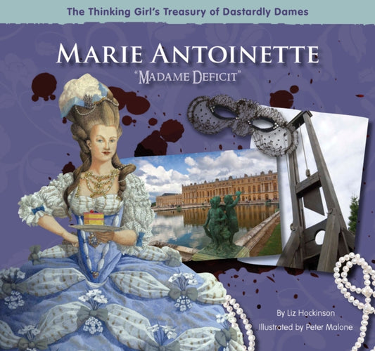 Book cover of: Marie Antoinette "Madame Deficit". By: Liz Hockinson