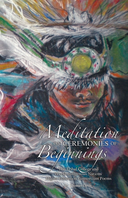 Book cover of: Meditation on Ceremonies of Beginnings