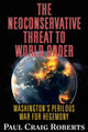 Book cover of: Neoconservative Threat to World Order. By: Paul Craig Roberts