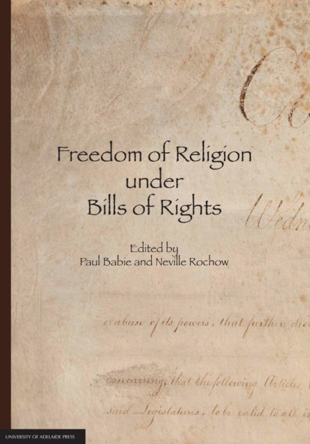 Book cover of: Freedom of Religion Under Bills of Rights