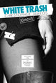 Book cover of: White Trash Uncut