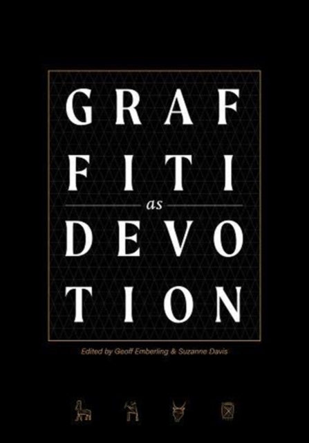 Book cover of: Graffiti as Devotion along the Nile and Beyond