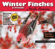 Book cover of: Winter Finches & Friends of North America. By: Mark "Sparky" Stensaas