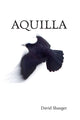 Book cover of: Aquilla. By: David Shauger