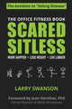 Book cover of: Scared Sitless. By: Larry Swanson