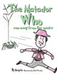 Book cover of: Matador Who Ran Away From The Spider
