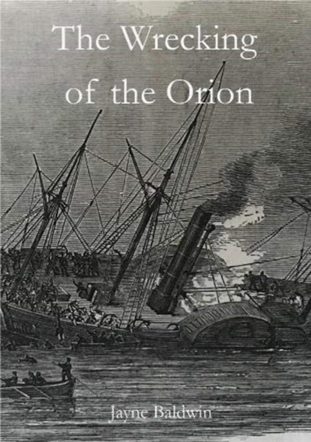 Book cover of: Wrecking of the Orion. By: Jayne Baldwin