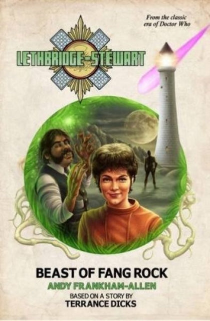 Book cover of: Lethbridge-Stewart: Beast of Fang Rock. By: Andy Frankham-Allen