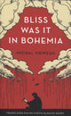 Book cover of: Bliss Was it in Bohemia. By: Michal Viewegh