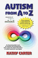 Book cover of: Autism from A to Z
