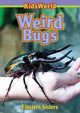 Book cover of: Weird Bugs. By: Einstein Sisters