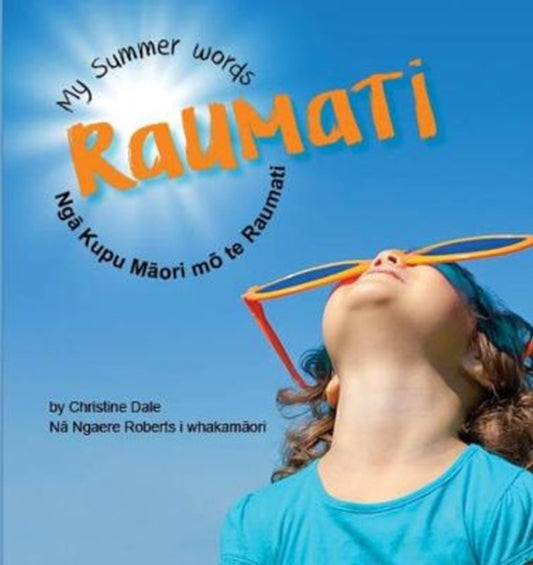 Book cover of: Raumati: My Summer Words - Nga Kupu Maori mo te Raumati