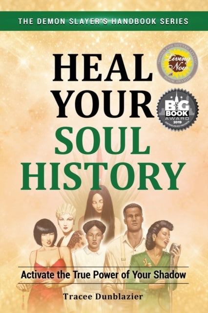 Book cover of: Heal Your Soul History. By: Tracee Dunblazier
