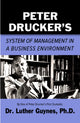 Book cover of: Peter Drucker's System of Management in a Business Environment. By: Luther Guynes
