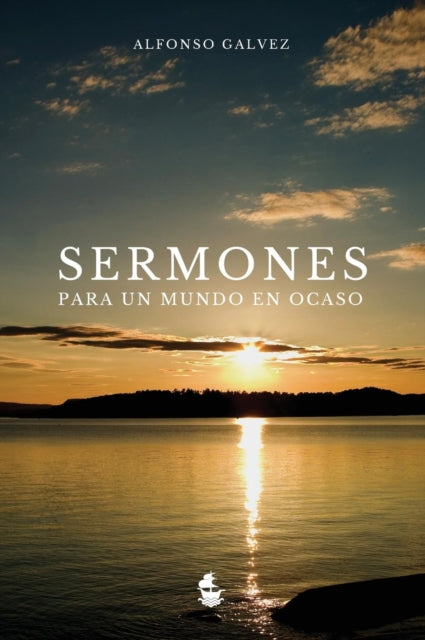 Book cover of: Sermones para un Mundo en Ocaso