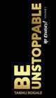 Book cover of: Be Unstoppable. By: Tariku Bogale
