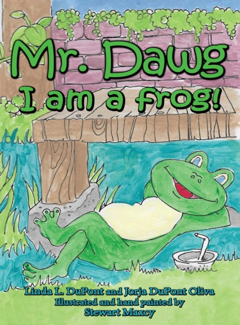 Book cover of: Mr. Dawg I am a frog