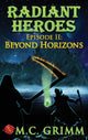 Book cover of: Radiant Heroes - Episode II