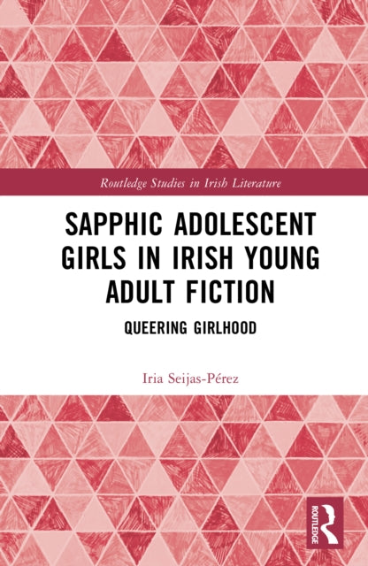 Sapphic Adolescent Girls in Irish Young Adult Fiction