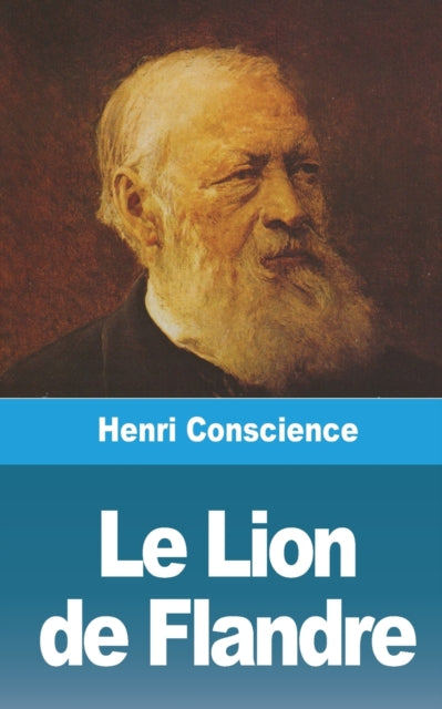 Book cover of: Lion de Flandre. By: Henri Conscience
