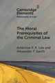 Book cover of: Moral Prerequisites of the Criminal Law. By: Alexander Sarch