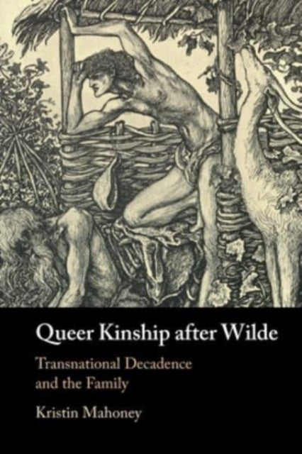 Queer Kinship after Wilde