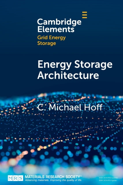 Book cover of: Energy Storage Architecture. By: C. Michael Hoff
