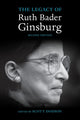 Book cover of: Legacy of Ruth Bader Ginsburg. By: Scott Dodson