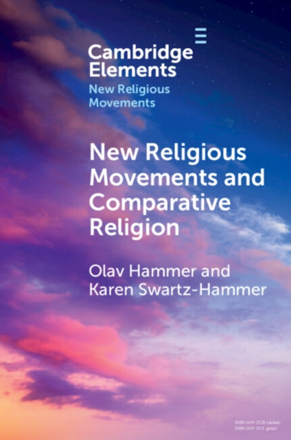 Book cover of: New Religious Movements and Comparative Religion. By: Olav Hammer