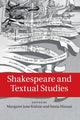 Book cover of: Shakespeare and Textual Studies. By: Margaret Jane Kidnie
