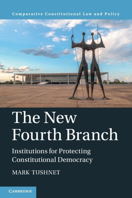 Book cover of: New Fourth Branch. By: Mark Tushnet