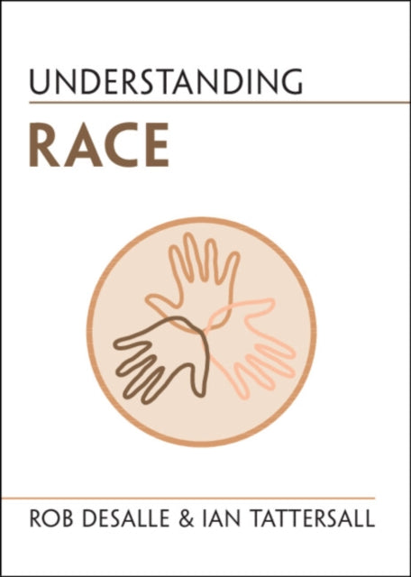 Book cover of: Understanding Race. By: Rob DeSalle